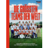 Delius Klasing Vlg GmbH Die größten Teams der Welt