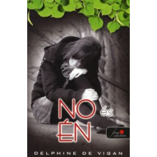 Delphine de Vigan NO ÉS ÉN (FŰZÖTT) gyermek- és ifjúsági könyv