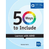 Delta Publishing 50 Ways to Include Learners with ADHD Hybrid Edition allango | Rachael Harris