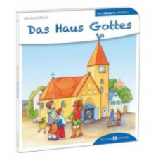  Den Kindern erklärt: Das Haus Gottes – Reinhard Abeln,Susanne Schwandt idegen nyelvű könyv