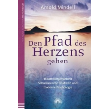  Den Pfad des Herzens gehen – Arnold Mindell idegen nyelvű könyv