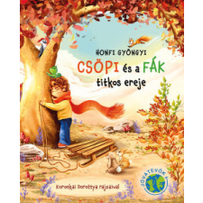 Dénes Natúr Műhely Csöpi és a fák titkos ereje gyermek- és ifjúsági könyv
