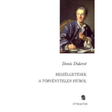 Denis Diderot Beszélgetések a törvénytelen fiúról publicisztika