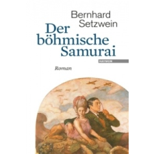 Der böhmische Samurai – Bernhard Setzwein idegen nyelvű könyv