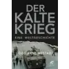  Der Kalte Krieg – Odd Arne Westad,Helmut Dierlamm,Hans Freundl