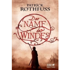  Der Name des Windes – Patrick Rothfuss,Jochen Schwarzer idegen nyelvű könyv