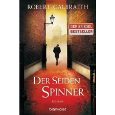 Der Seidenspinner – Joanne Rowling,Wulf Bergner,Christoph Göhler,Kristof Kurz idegen nyelvű könyv