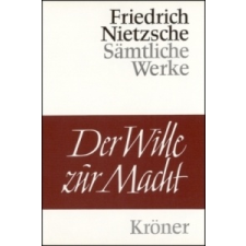  Der Wille zur Macht – Friedrich Nietzsche idegen nyelvű könyv