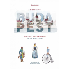 Design Kiadó Ócsai Éva - A History of Budapest Not Just For Children nyelvkönyv, szótár