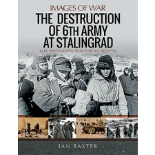  Destruction of 6th Army at Stalingrad – IAN BAXTER idegen nyelvű könyv