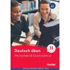  Deutsch Üben: Wortschatz &amp; Grammatik B2 nyelvkönyv, szótár