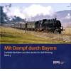 DGEG Medien Mit Dampf durch Bayern | Rolf Brüning
