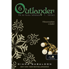 Diana Gabaldon Outlander 6. - Hó és hamu lehelete 1. kötet (BK24-182029) irodalom
