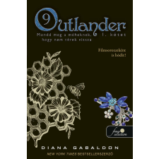 Diana Gabaldon - Outlander 9/1 - Mondd meg a méheknek, hogy nem térek vissza egyéb könyv