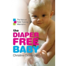  Diaper-Free Baby – Christine Gross-Loh idegen nyelvű könyv