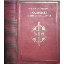 Dick Manó Rocambole élete és kalandjai II.: A szívrend lovagjai antikvárium - használt könyv
