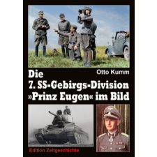  Die 7. SS-Gebirgs-Division "Prinz Eugen" im Bild idegen nyelvű könyv