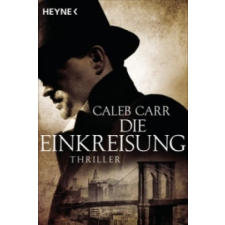  Die Einkreisung – Caleb Carr,Hanna Neves idegen nyelvű könyv