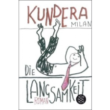  Die Langsamkeit – Milan Kundera,Susanna Roth idegen nyelvű könyv