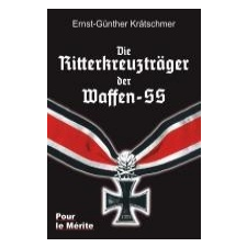  Die Ritterkreuzträger der Waffen-SS – Ernst-Günther Krätschmer idegen nyelvű könyv