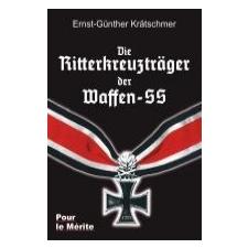 Die Ritterkreuzträger der Waffen-SS – Ernst-Günther Krätschmer idegen nyelvű könyv