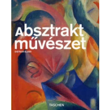 Dietmar Elger ABSZTRAKT MŰVÉSZET - KISMONOGRÁFIA művészet