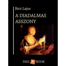 DIGI-BOOK A diadalmas asszony egyéb e-könyv