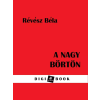 DIGI-BOOK A nagy börtön