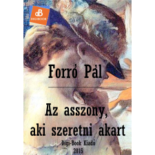 DIGI-BOOK Az asszony, aki szeretni akart egyéb e-könyv