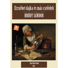 DIGI-BOOK Erzsébet dajka és más cselédek szépirodalom