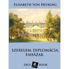 DIGI-BOOK Szerelem, diplomácia, faházak egyéb e-könyv