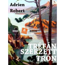 DIGI-BOOK Tréfánszerzett trón egyéb e-könyv