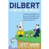  Dilbert and the Way of the Weasel: A Guide to Outwitting Your Boss, Your Coworkers, and the Other Pants-Wearing Ferrets in Your Life – Scott Adams