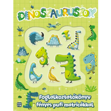 Dinoszauruszok - Foglalkoztatókönyv fényes pufi matricákkal gyermek- és ifjúsági könyv
