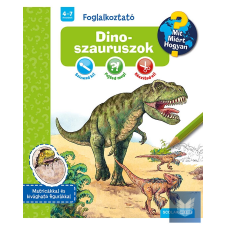  Dinoszauruszok - Mit? Miért? Hogyan? Foglalkoztató gyermek- és ifjúsági könyv