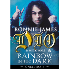 Dio Ronnie James Ronnie James Dio - Rainbow in the Dark - Önéletrajz egyéb könyv