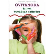Diószeginé Nanszák Tímea - Ovitanoda – Színek óvodások számára egyéb könyv
