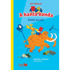 Dirk Nielandt NIELANDT, DIRK - A HANTA BANDA - ÕSKORI KALAND gyermek- és ifjúsági könyv