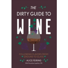  Dirty Guide to Wine – Alice Feiring idegen nyelvű könyv