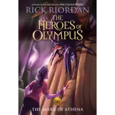 Disney-Hyperion HEROES OF OLYMPUS BOOK THREE THE MARK OF | Rick Riordan egyéb könyv