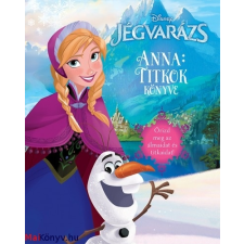  Disney - Jégvarázs Anna: Titkok könyve ajándékkönyv