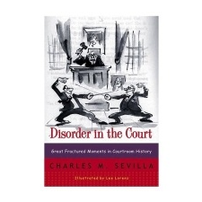  Disorder in the Court – Charles M Sevilla idegen nyelvű könyv