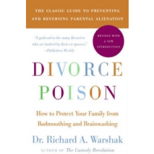  Divorce Poison New and Updated Edition – Richard A. Warshak idegen nyelvű könyv