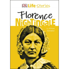  DK Life Stories Florence Nightingale – Kitson Jazynka idegen nyelvű könyv