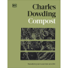 DK Publishing (Dorling Kindersley) Compost | DOWDING CHARLES