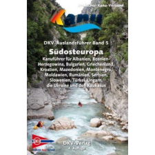  DKV Auslandsführer 05. Südosteuropa –  Deutscher Kanu-Verband, Otto Kaufhold idegen nyelvű könyv