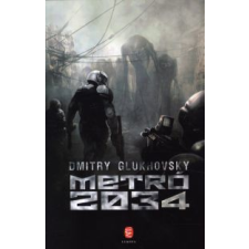 Dmitry Glukhovsky METRÓ 2034 regény