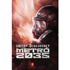 Dmitry Glukhovsky - Metró 2035 egyéb könyv