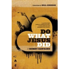  Do What Jesus Did – Robby Dawkins idegen nyelvű könyv
