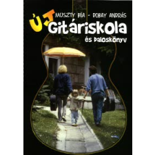 Dobay András, Muszty Bea Új Gitáriskola és daloskönyv művészet